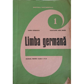 LIMBA GERMANA. MANUAL PENTRU CLASA A VI-A