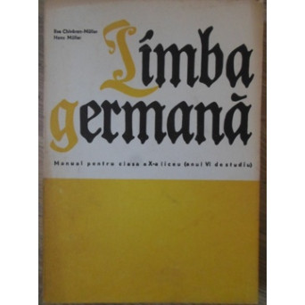 LIMBA GERMANA. MANUAL PENTRU CLASA A X-A (ANUL VI DE STUDIU)