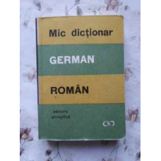 MIC DICTIONAR GERMAN-ROMAN