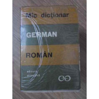 MIC DICTIONAR GERMAN ROMAN MIC DICTIONAR GERMAN ROMAN
