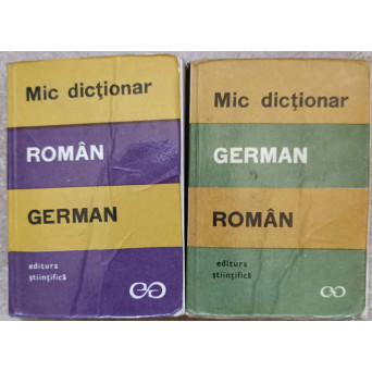 MIC DICTIONAR ROMAN-GERMAN, GERMAN-ROMAN MIC DICTIONAR ROMAN-GERMAN, GERMAN-ROMAN