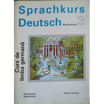 SPRACHKURS DEUTSCH, CURS DE LIMBA GERMANA VOL.3