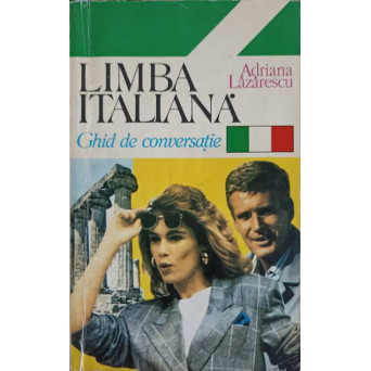 LIMBA ITALIANA. GHID DE CONVERSATIE