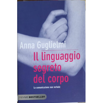 IL LINGUAGGIO SEGRETO DEL CORPO