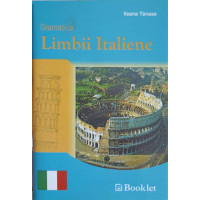 GRAMATICA LIMBII ITALIENE GRAMATICA LIMBII ITALIENE