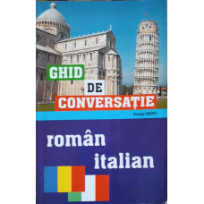 GHID DE CONVERSATIE ROMAN - ITALIAN