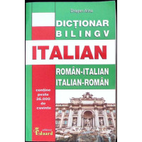 DICTIONAR ROMAN-ITALIAN, ITALIAN-ROMAN DICTIONAR ROMAN-ITALIAN, ITALIAN-ROMAN