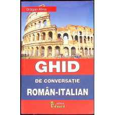 GHID DE CONVERSATIE ROMAN-ITALIAN