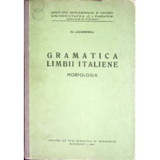 GRAMATICA LIMBII ITALIENE. MORFOLOGIA