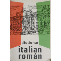 DICTIONAR ITALIAN - ROMAN DICTIONAR ITALIAN - ROMAN