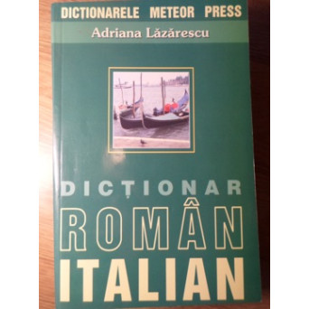 DICTIONAR ROMAN-ITALIAN