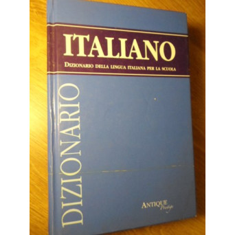 DIZIONARIO DELLA LINGUA ITALIANA PER LA SCUOLA