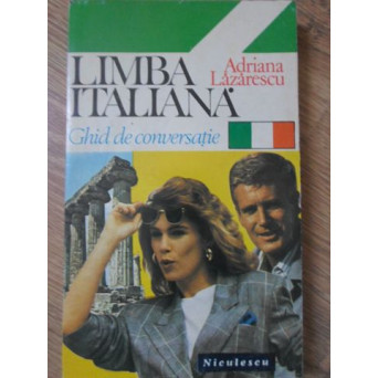 LIMBA ITALIANA GHID DE CONVERSATIE