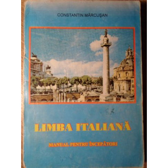 LIMBA ITALIANA, MANUAL PENTRU INCEPATORI