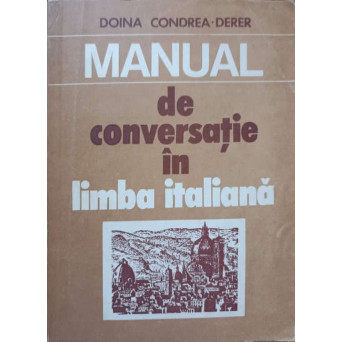 MANUAL DE CONVERSATIE IN LIMBA ITALIANA