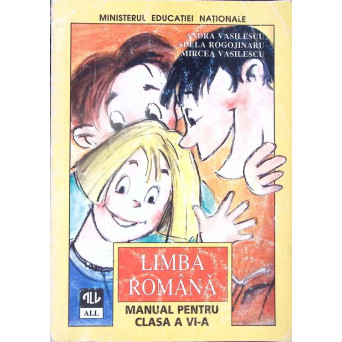 LIMBA ROMANA, MANUAL PENTRU CLASA A VI-A