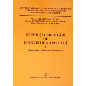 STUDII SI CERCETARI DE LINGVISTICA APLICATA VOL.1 ZOOTEHNIE SI MEDICINA VETERINARA