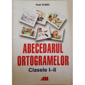 ABECEDARUL ORTOGRAMELOR. CLASELE I-II