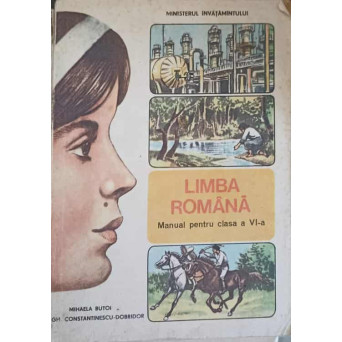 LIMBA ROMANA. MANUAL PENTRU CLASA A VI-A