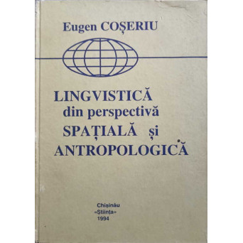 LINGVISTICA DIN PERSPECTIVA SPATIALA SI ANTROPOLOGICA