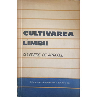 CULTIVAREA LIMBII. CULEGERE DE ARTICOLE
