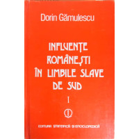 INFLUENTE ROMANESTI IN LIMBILE SLAVE DE SUD VOL.1 SARBOCROATA INFLUENTE ROMANESTI IN LIMBILE SLAVE DE SUD VOL.1 SARBOCROATA