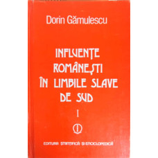 INFLUENTE ROMANESTI IN LIMBILE SLAVE DE SUD VOL.1 SARBOCROATA