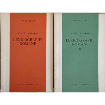 SCHITA DE ISTORIE A LEXICOGRAFIEI ROMANE VOL.1-2