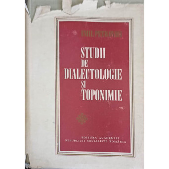 STUDII DE DIALECTOLOGIE SI TOPONIMIE