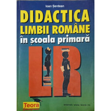DIDACTICA LIMBII ROMANE IN SCOALA PRIMARA