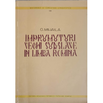IMPRUMUTURI VECHI SUD-SLAVE IN LIMBA ROMANA