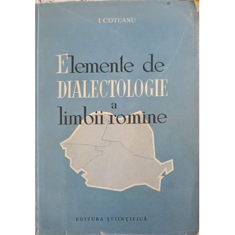 ELEMENTE DE DIALECTOLOGIE A LIMBII ROMANE