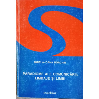 PARADIGME ALE COMUNICARII: LIMBAJE SI LIMBI