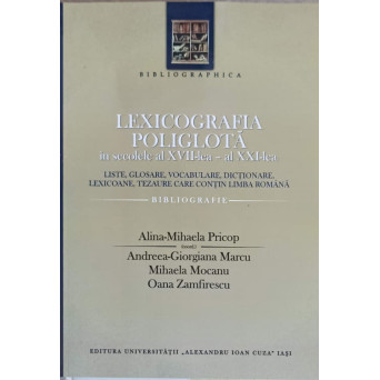 LEXICOGRAFIA POLIGLOTA IN SECOLELE AL XVII-LEA - AL XXI-LEA