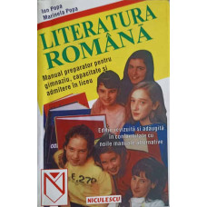 LITERATURA ROMANA. MANUAL PREPARATOR PENTRU GIMNAZIU, CAPACITATE SI ADMITERE IN LICEU