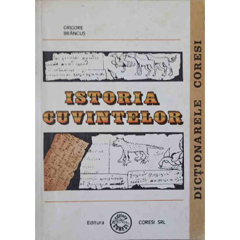 ISTORIA CUVINTELOR. UNITATEA DE LIMBA SI CULTURA ROMANEASCA