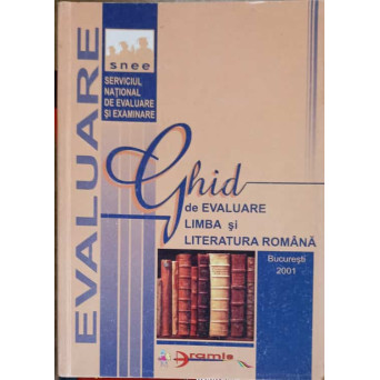 GHID DE EVALUARE, LIMBA SI LITERATURA ROMANA