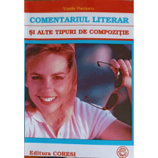 COMENTARIUL LITERAR SI ALTE TIPURI DE COMPOZITIE