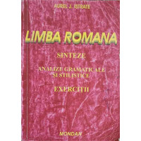 LIMBA ROMANA. SINTEZE, ANALIZE GRAMATICALE SI STILISTICE. EXERCITII LIMBA ROMANA. SINTEZE, ANALIZE GRAMATICALE SI STILISTICE. EXERCITII
