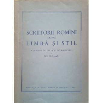SCRIITORI ROMANI DESPRE LIMBA SI STIL