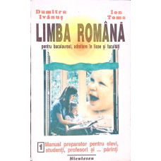 LIMBA ROMANA PENTRU BACALAUREAT ADMITERE IN LICEE SI FACULTATI
