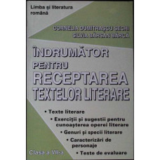 INDRUMATOR PENTRU RECEPTAREA TEXTELOR LITERARE CLASA A VII-A