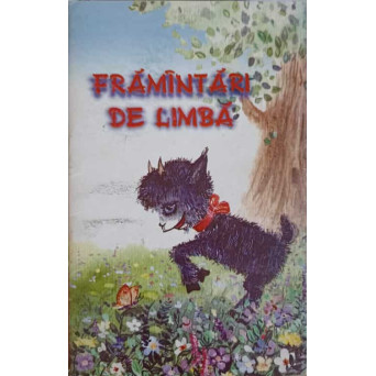 FRAMANTARI DE LIMBA. DIN FOLCLORUL COPIILOR