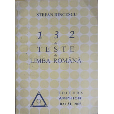 132 DE TESTE DE LIMBA ROMANA