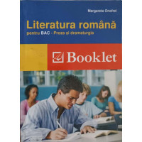LIMBA ROMANA PENTRU BAC - PROZA SI DRAMATURGIA LIMBA ROMANA PENTRU BAC - PROZA SI DRAMATURGIA