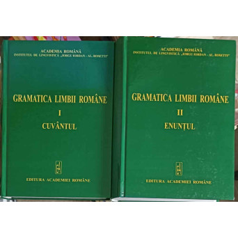 GRAMATICA LIMBII ROMANE VOL.1-2 CUVANTUL, ENUNTUL