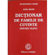DICTIONAR DE FAMILII DE CUVINTE PENTRU ELEVI