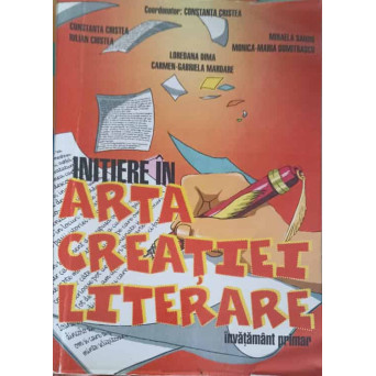 INITIERE IN ARTA CREATIEI LITERARE, INVATAMAN PRIMAR