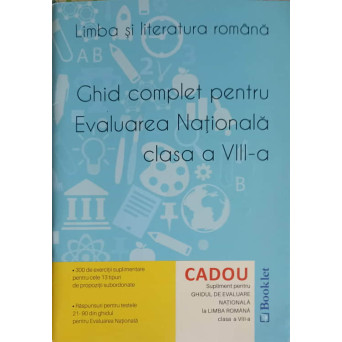 GHID COMPLET PENTRU EVALUAREA NATIONALA CLASA A VIII-A