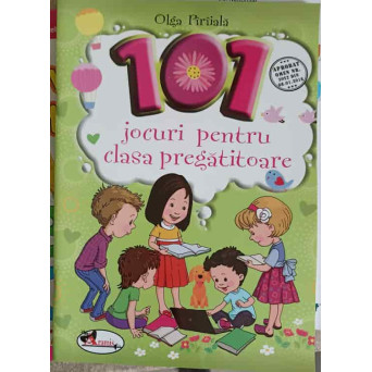 101 JOCURI PENTRU CLASA PREGATITOARE